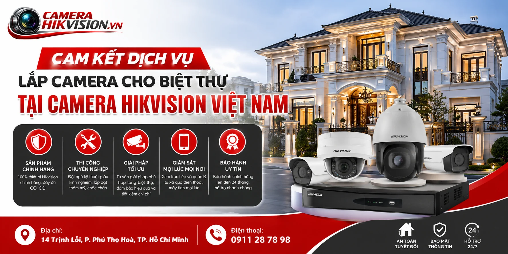 Cam kết dịch vụ lắp camera cho biệt thự tại Camera Hikvision Việt Nam