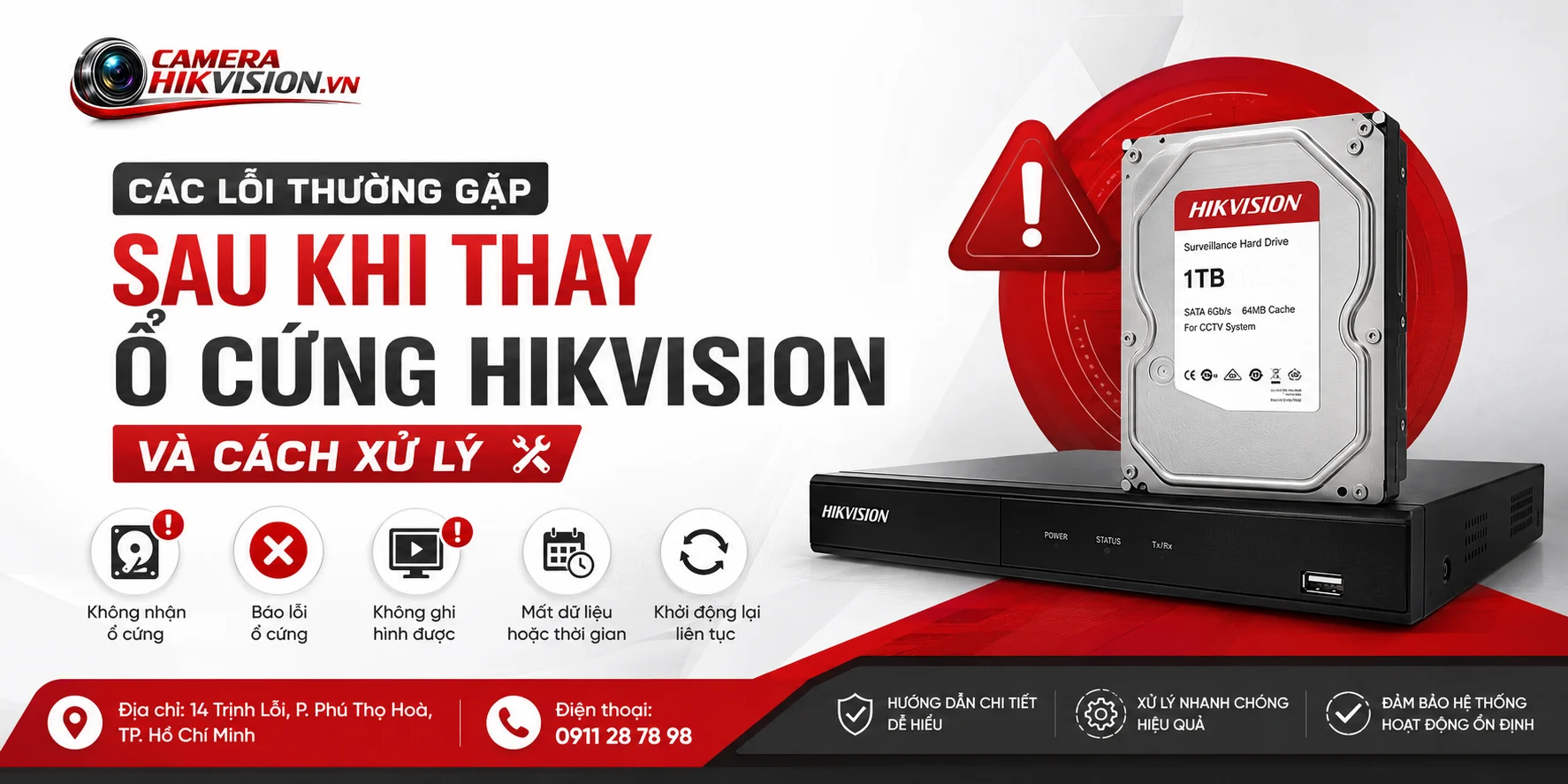 Các lỗi thường gặp sau khi thay ổ cứng Hikvision và cách xử lý