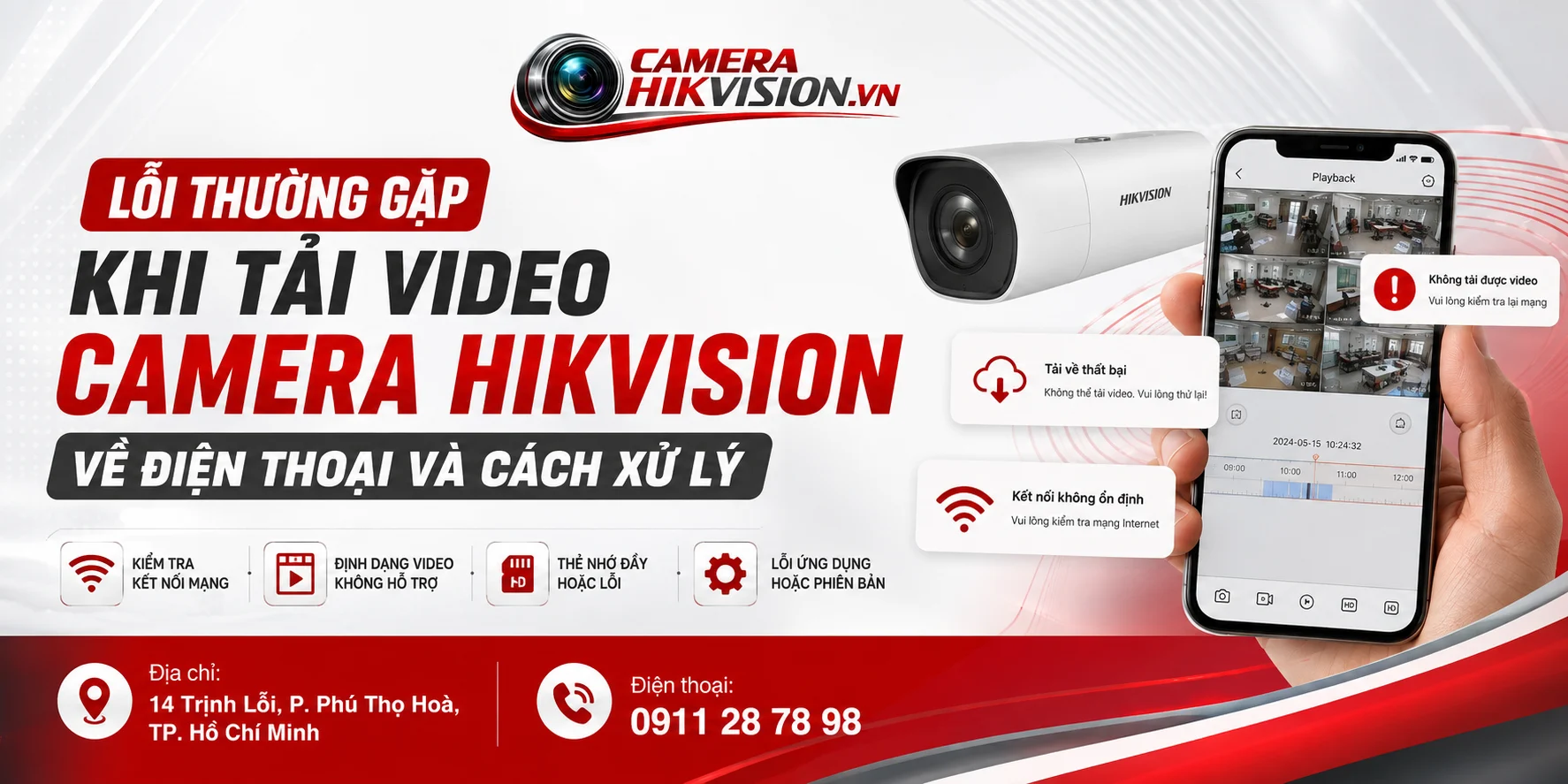 Lỗi thường gặp khi tải video camera Hikvision về điện thoại và cách xử lý