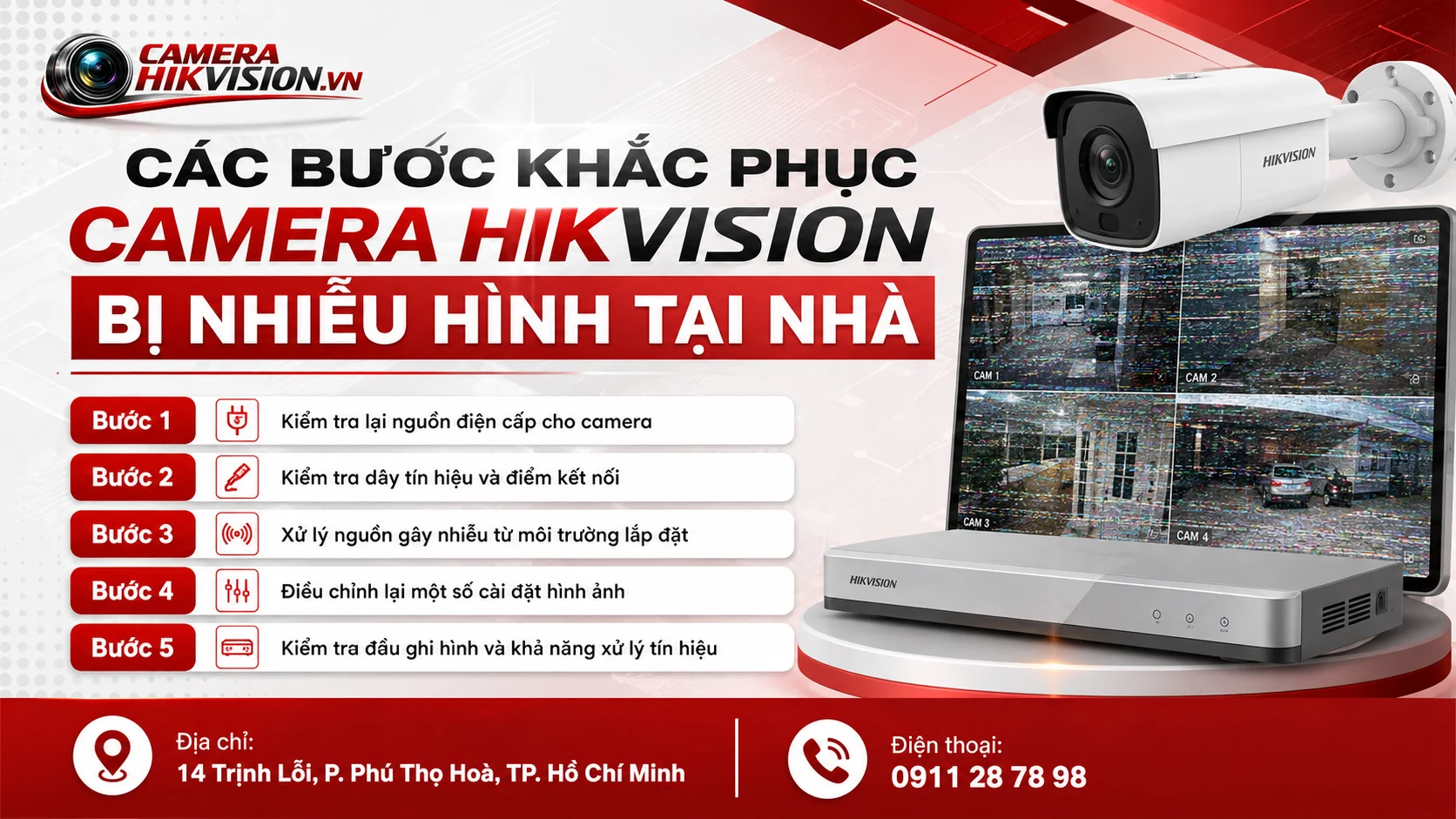 Các bước khắc phục camera Hikvision bị nhiễu hình tại nhà