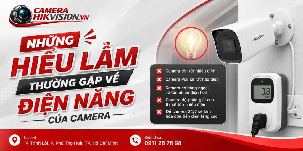 Những hiểu lầm thường gặp về điện năng của camera