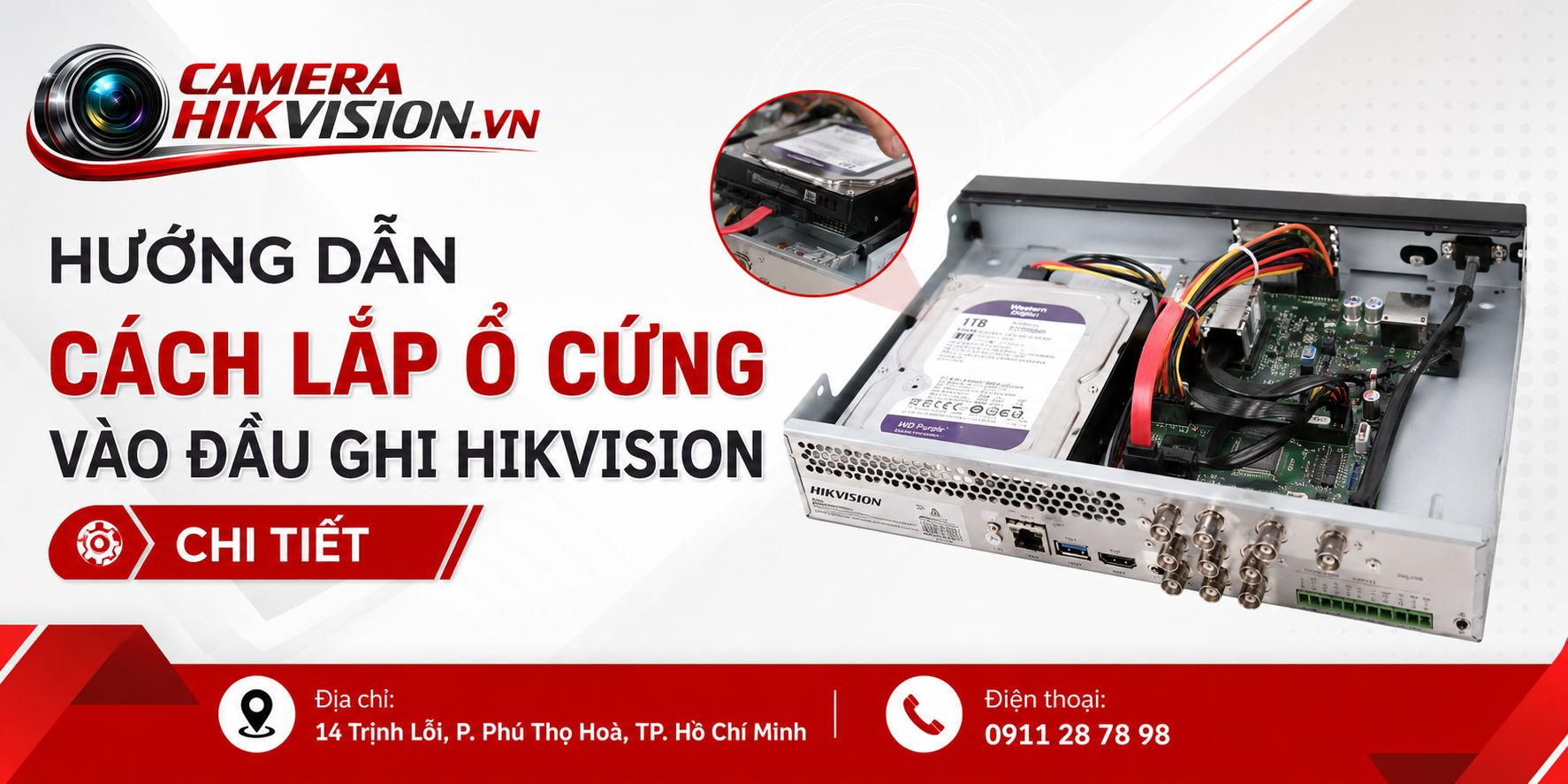 Hướng Dẫn Cách Lắp Ổ Cứng Vào Đầu Ghi Hikvision Chi Tiết