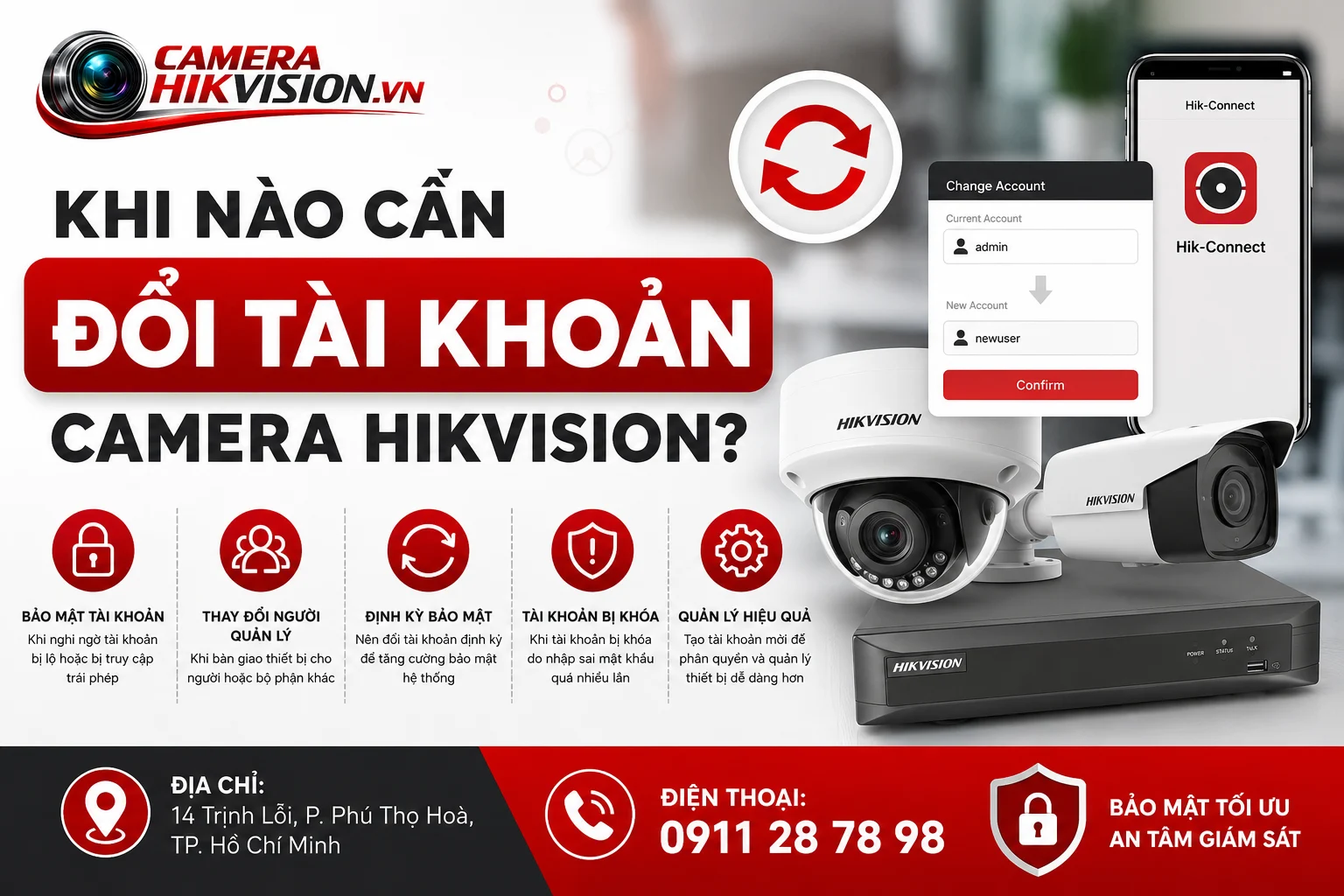 Khi nào cần đổi tài khoản camera Hikvision?
