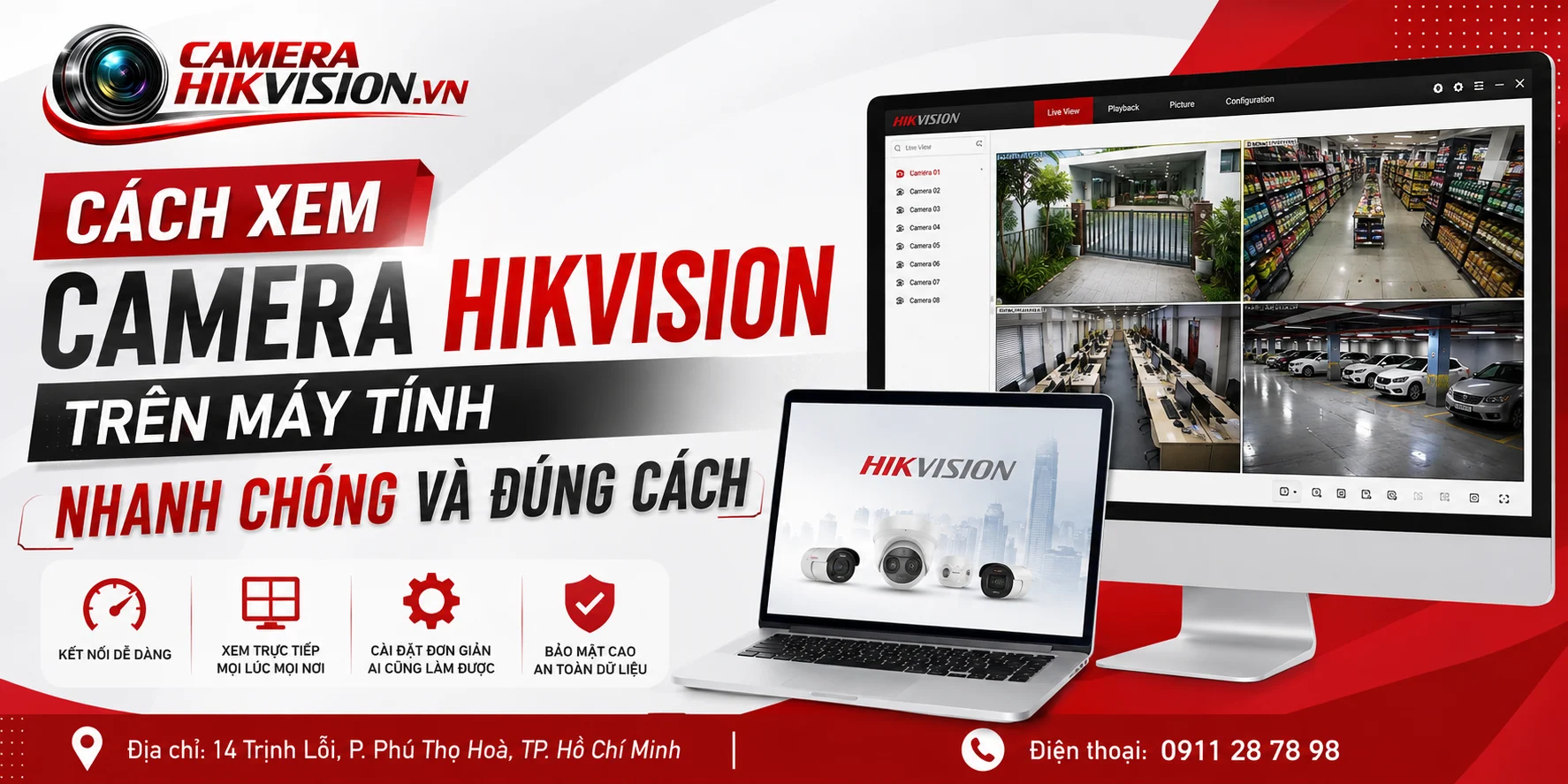 Cách xem camera Hikvision trên máy tính nhanh chóng và đúng cách