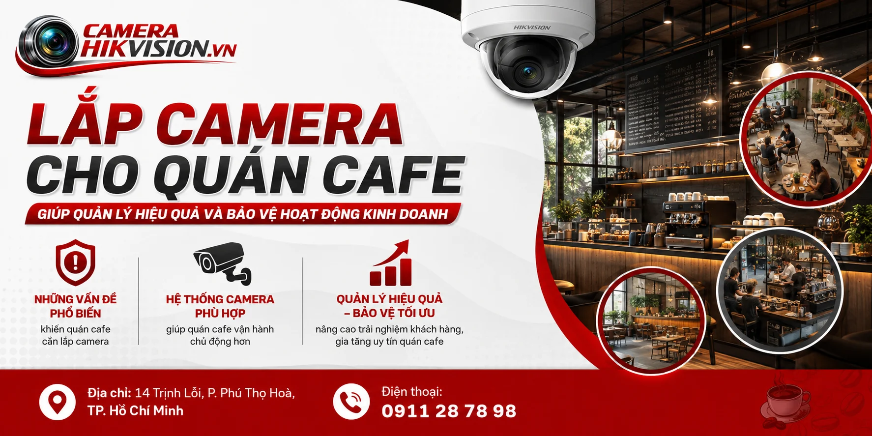 Lắp camera cho quán cafe giúp quản lý hiệu quả và bảo vệ hoạt động kinh doanh