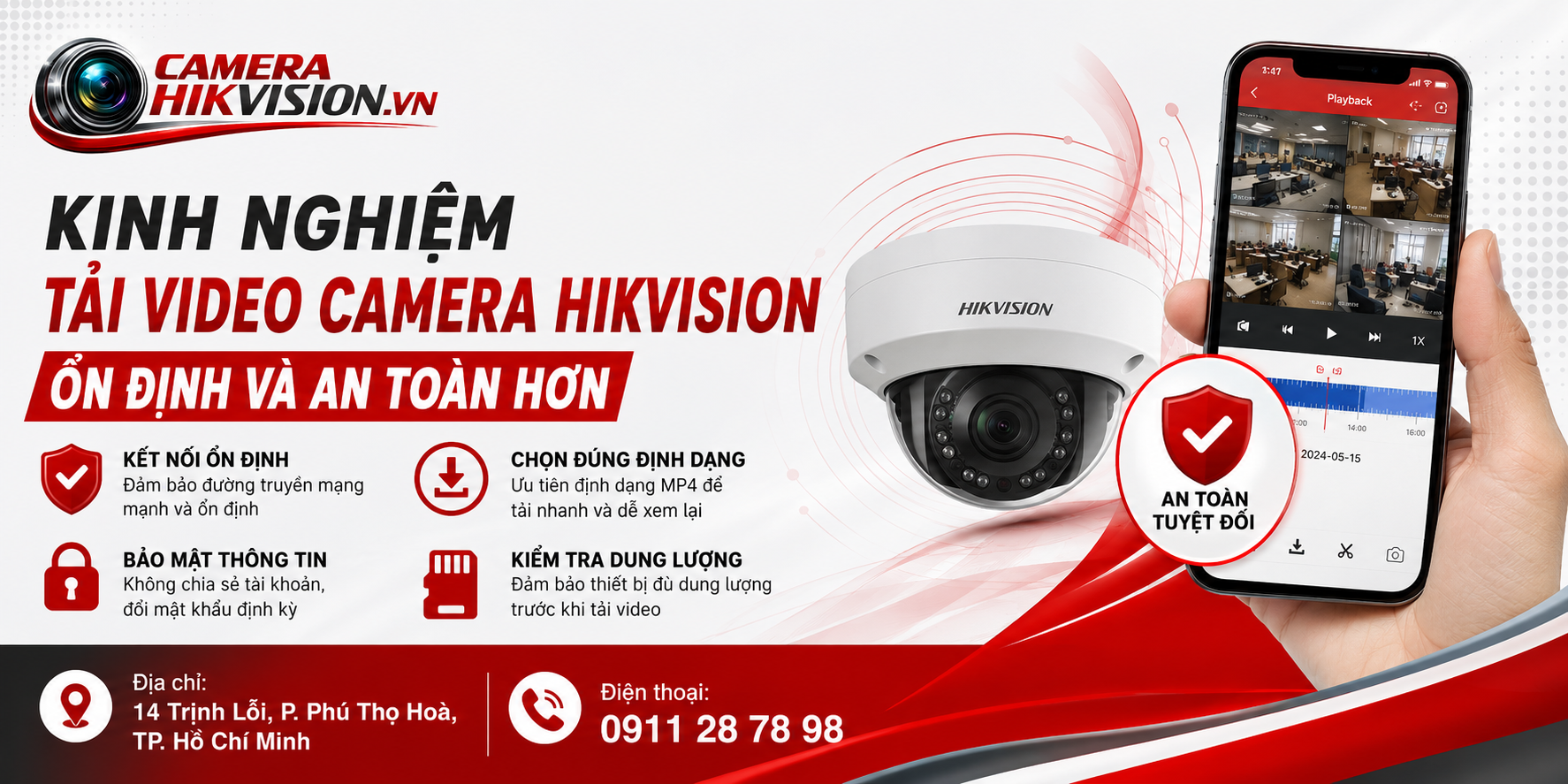 Kinh nghiệm tải video camera Hikvision ổn định và an toàn hơn