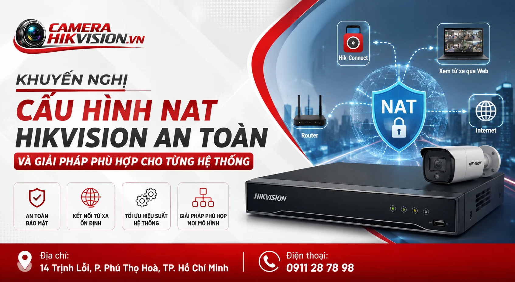 Khuyến nghị cấu hình NAT Hikvision an toàn và giải pháp phù hợp cho từng hệ thống