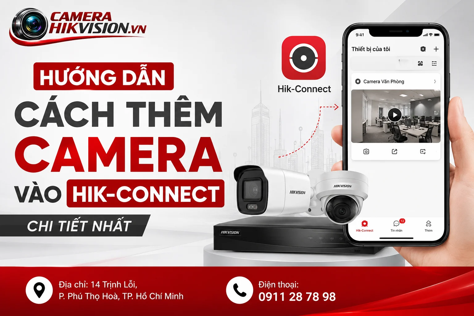 Hướng Dẫn Cách Thêm Camera Vào Hik-Connect Chi Tiết Nhất