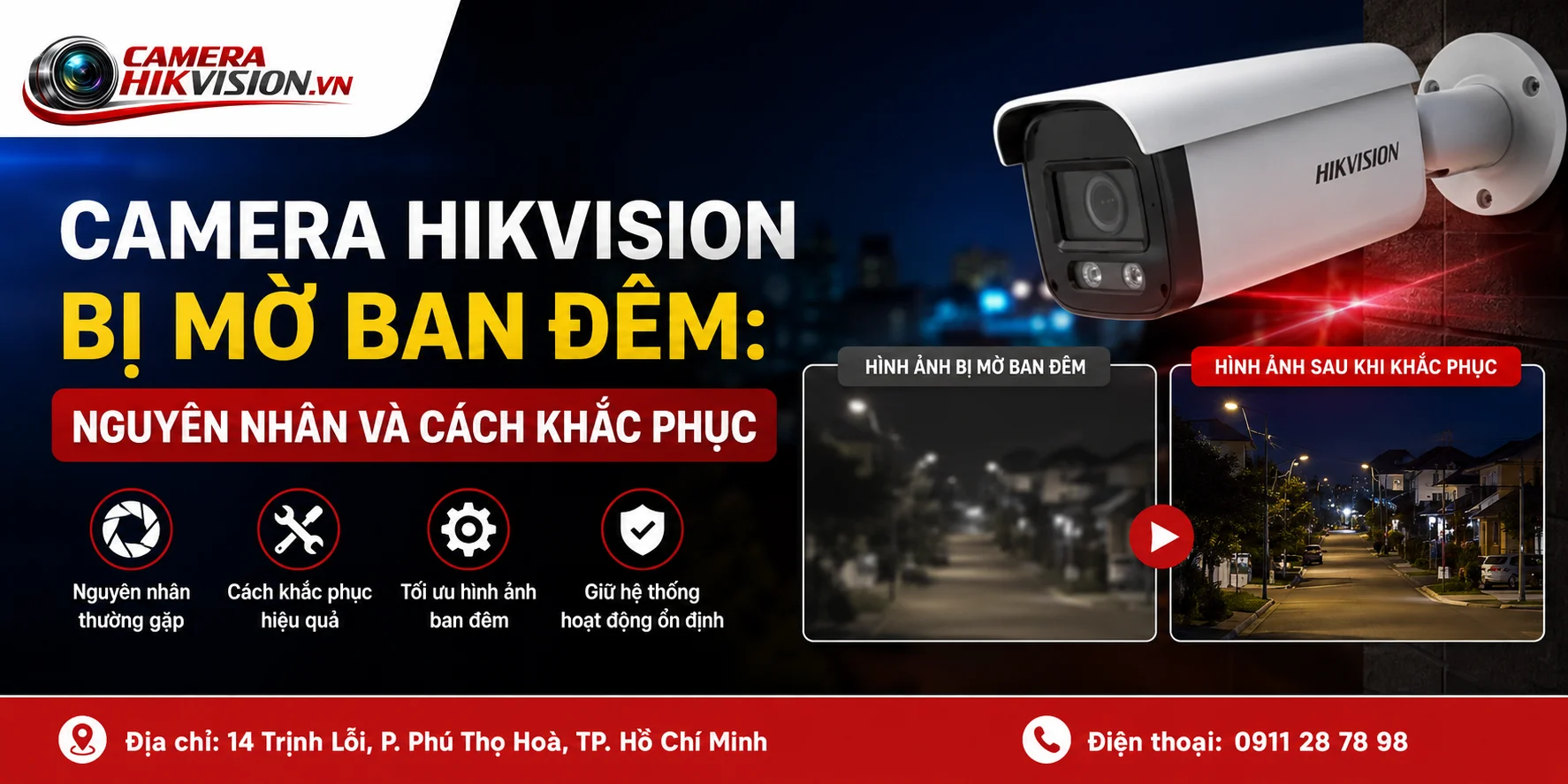 Camera Hikvision Bị Mờ Ban Đêm: Nguyên Nhân Và Cách Khắc Phục