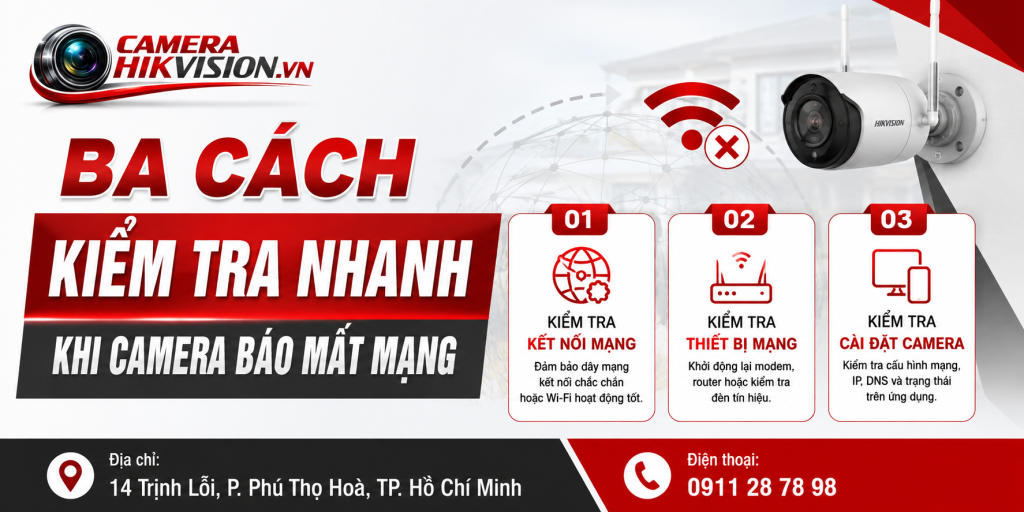 Ba cách kiểm tra nhanh khi camera báo mất mạng