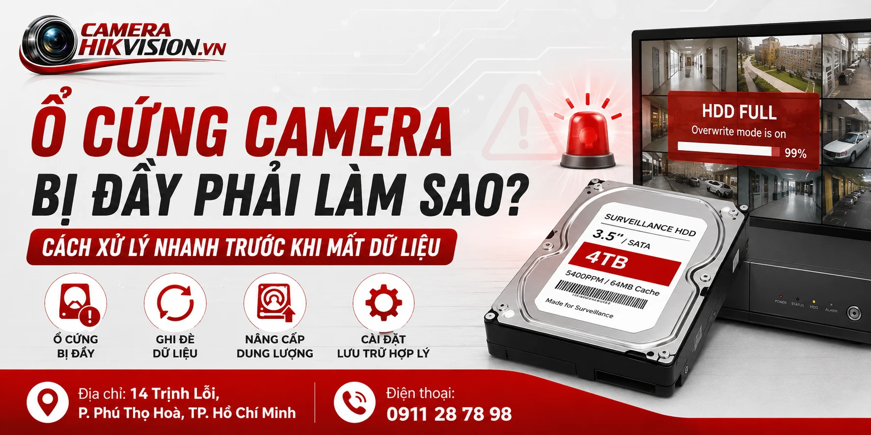 Ổ cứng camera bị đầy phải làm sao? Cách xử lý nhanh trước khi mất dữ liệu