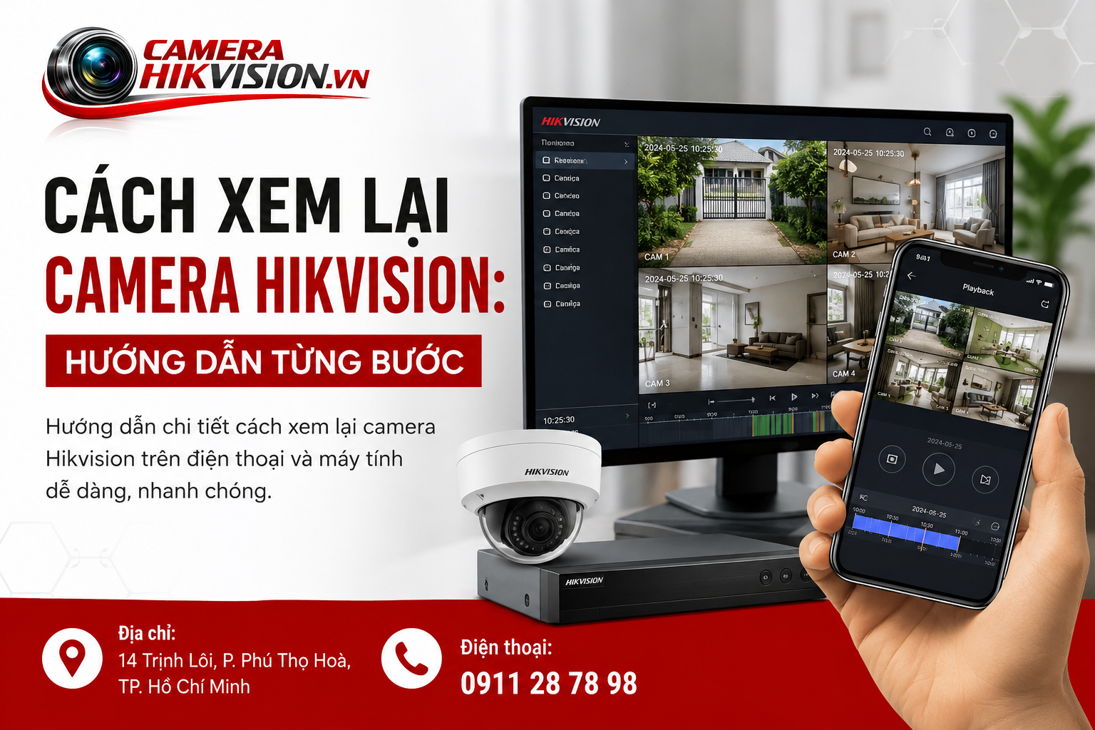 Cách Xem Lại Camera Hikvision: Hướng Dẫn Từng Bước