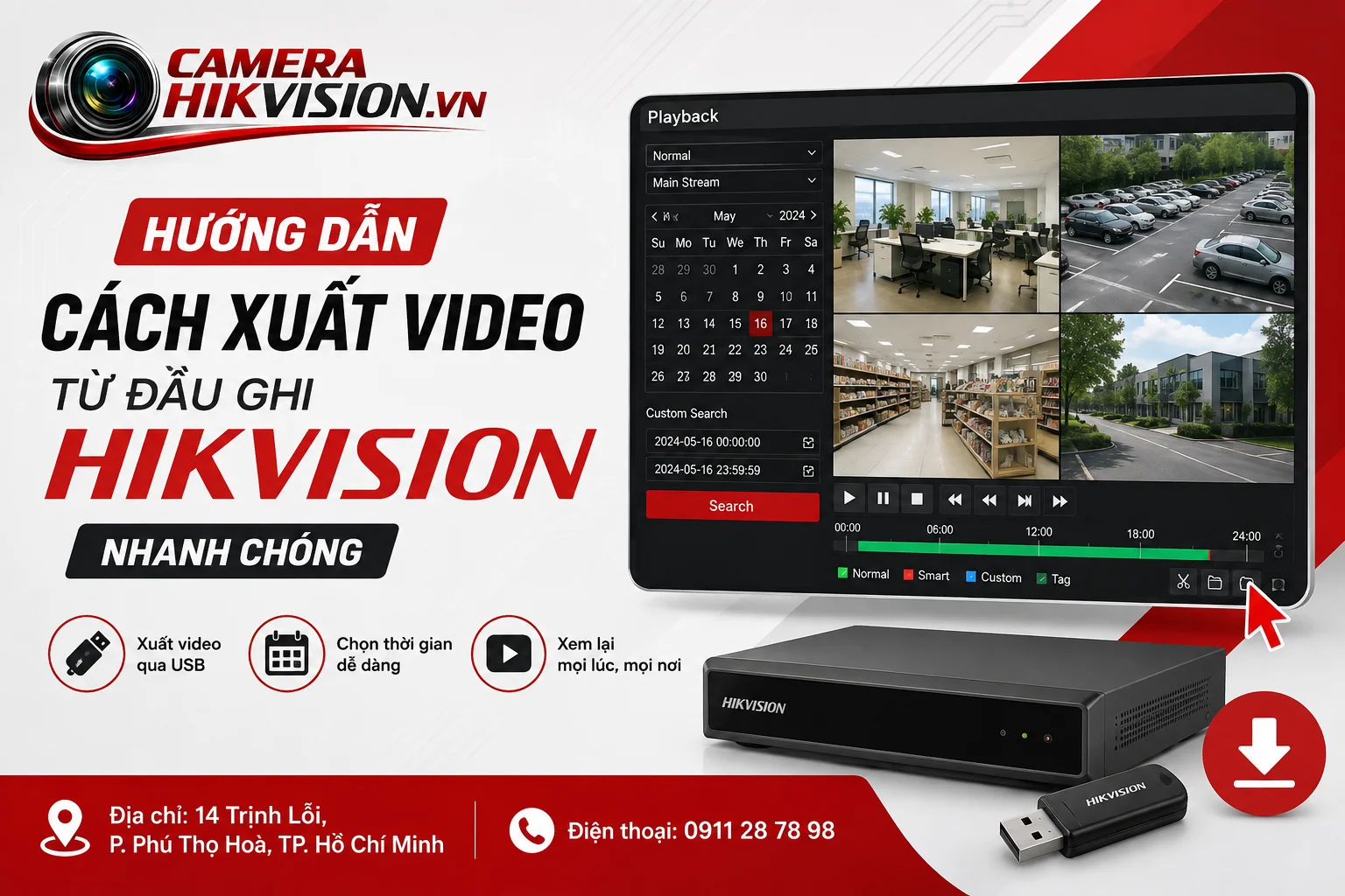 Hướng Dẫn Cách Xuất Video Từ Đầu Ghi Hikvision Nhanh Chóng