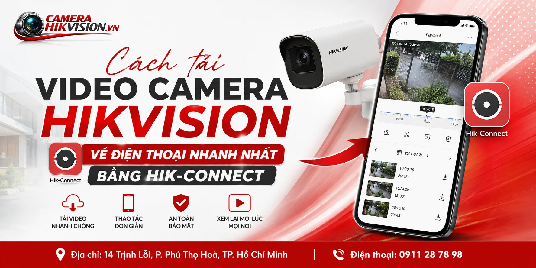 Cách tải video camera Hikvision về điện thoại nhanh nhất bằng Hik-Connect