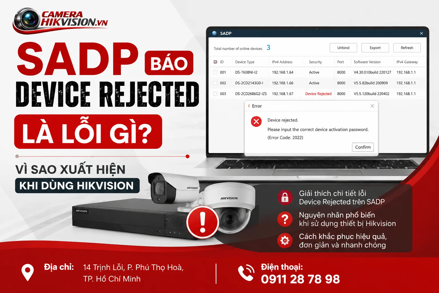 SADP báo device rejected là lỗi gì? Vì sao xuất hiện khi dùng Hikvision