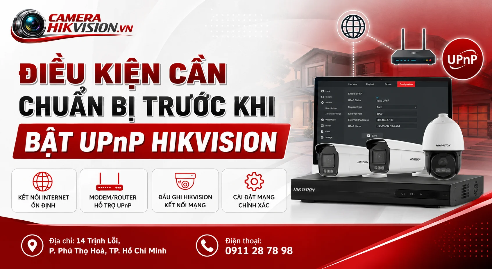 Điều kiện cần chuẩn bị trước khi bật UPnP Hikvision