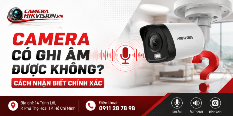 Camera Có Ghi Âm Được Không? Cách Nhận Biết Chính Xác