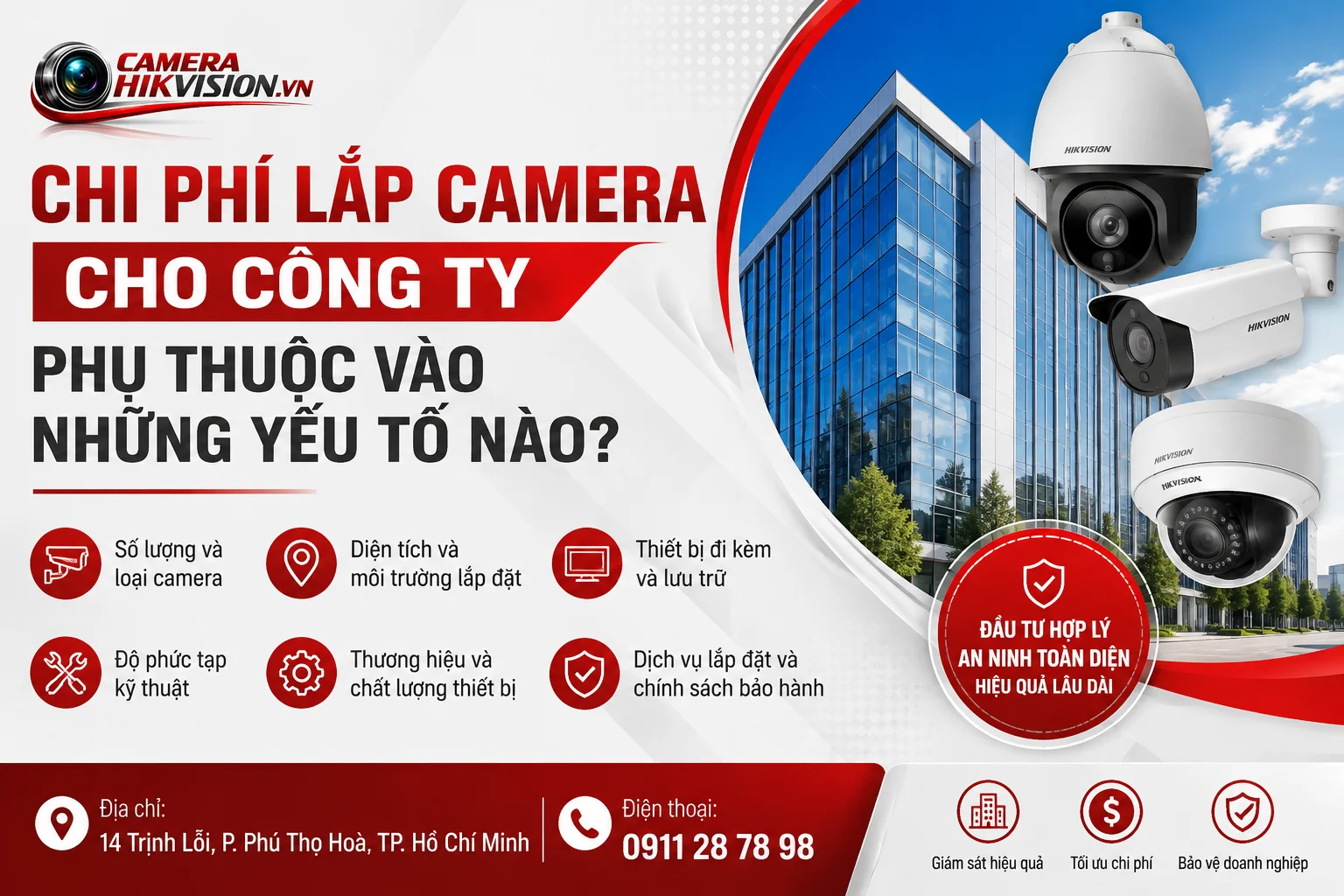 Chi phí lắp camera cho công ty phụ thuộc vào những yếu tố nào