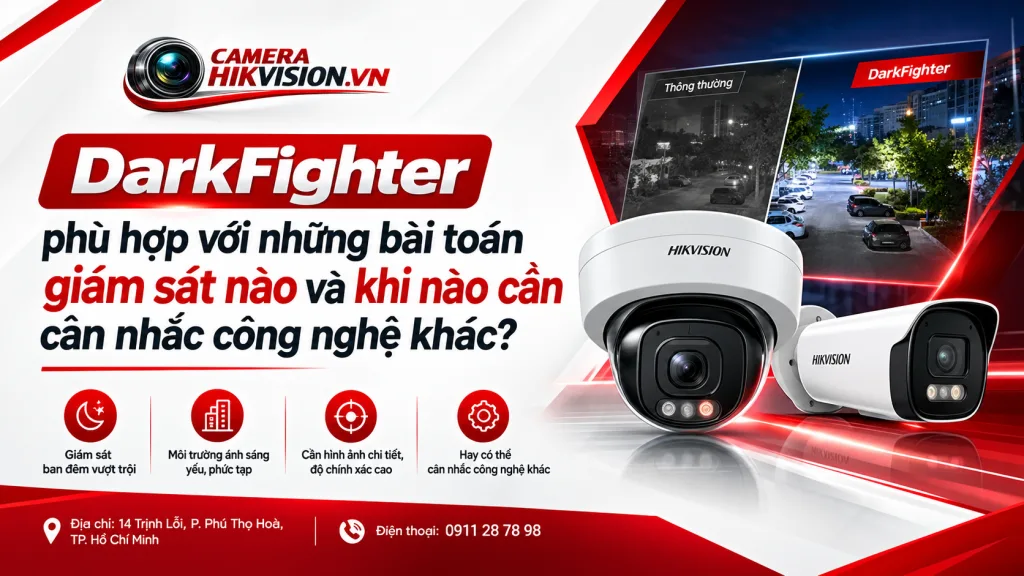 DarkFighter phù hợp với những bài toán giám sát nào và khi nào cần cân nhắc công nghệ khác?