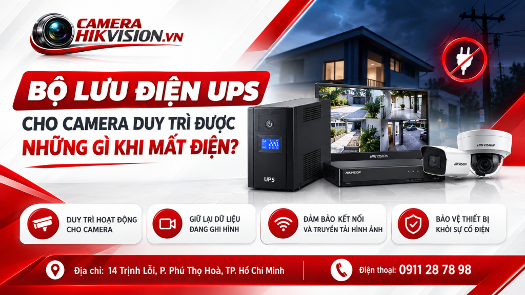 Bộ lưu điện UPS cho camera duy trì được những gì khi mất điện?