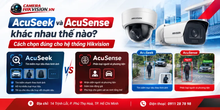 AcuSeek và AcuSense khác nhau thế nào? Cách chọn đúng cho hệ thống Hikvision