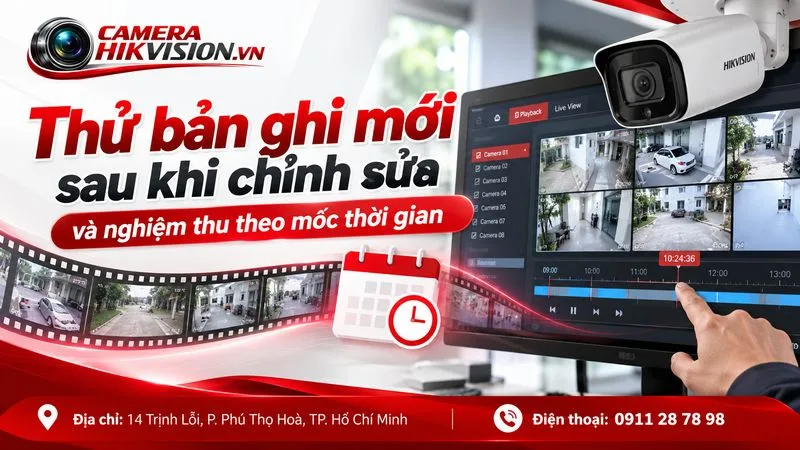 Thử bản ghi mới sau khi chỉnh sửa và nghiệm thu theo mốc thời gian
